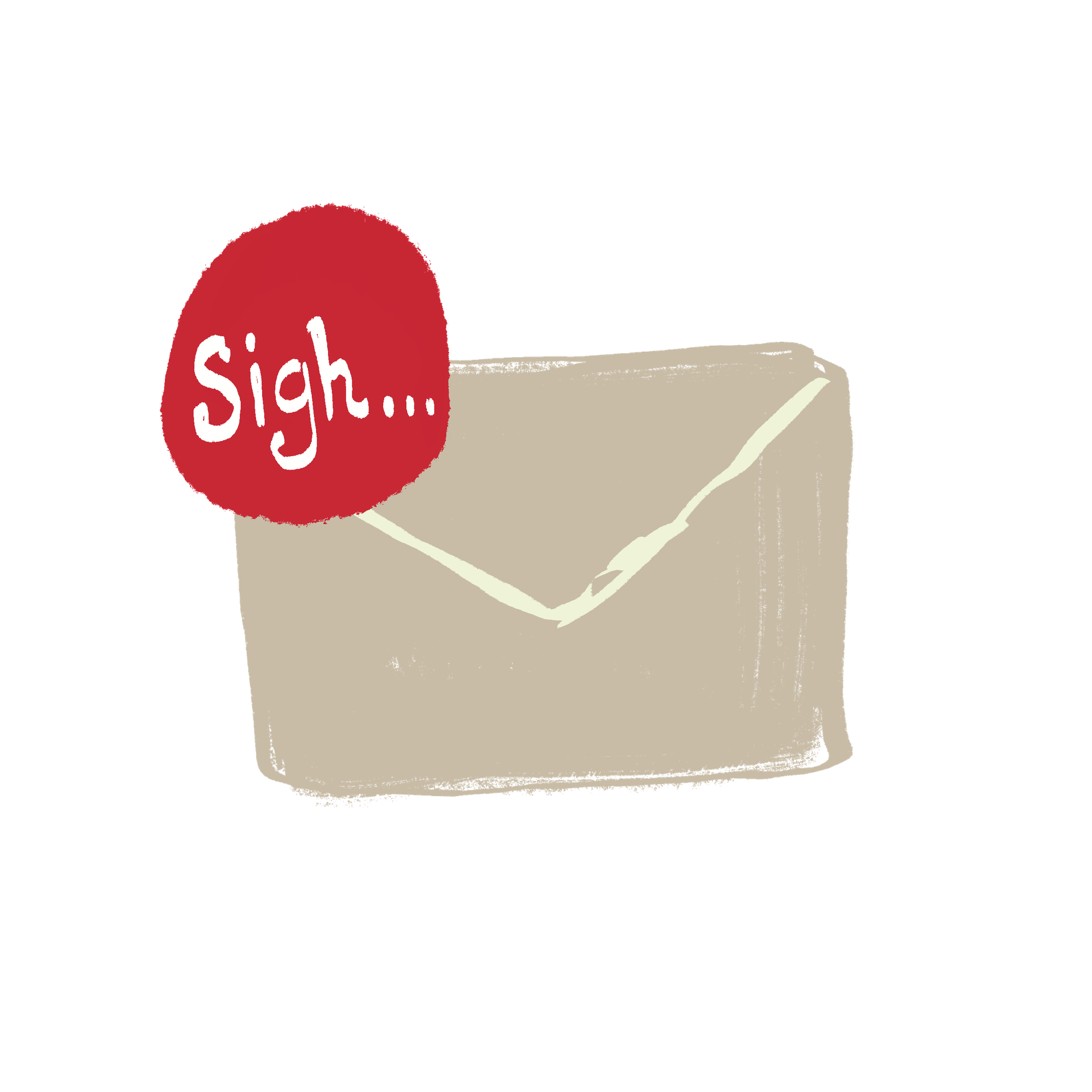 An envelope that says "sigh..."