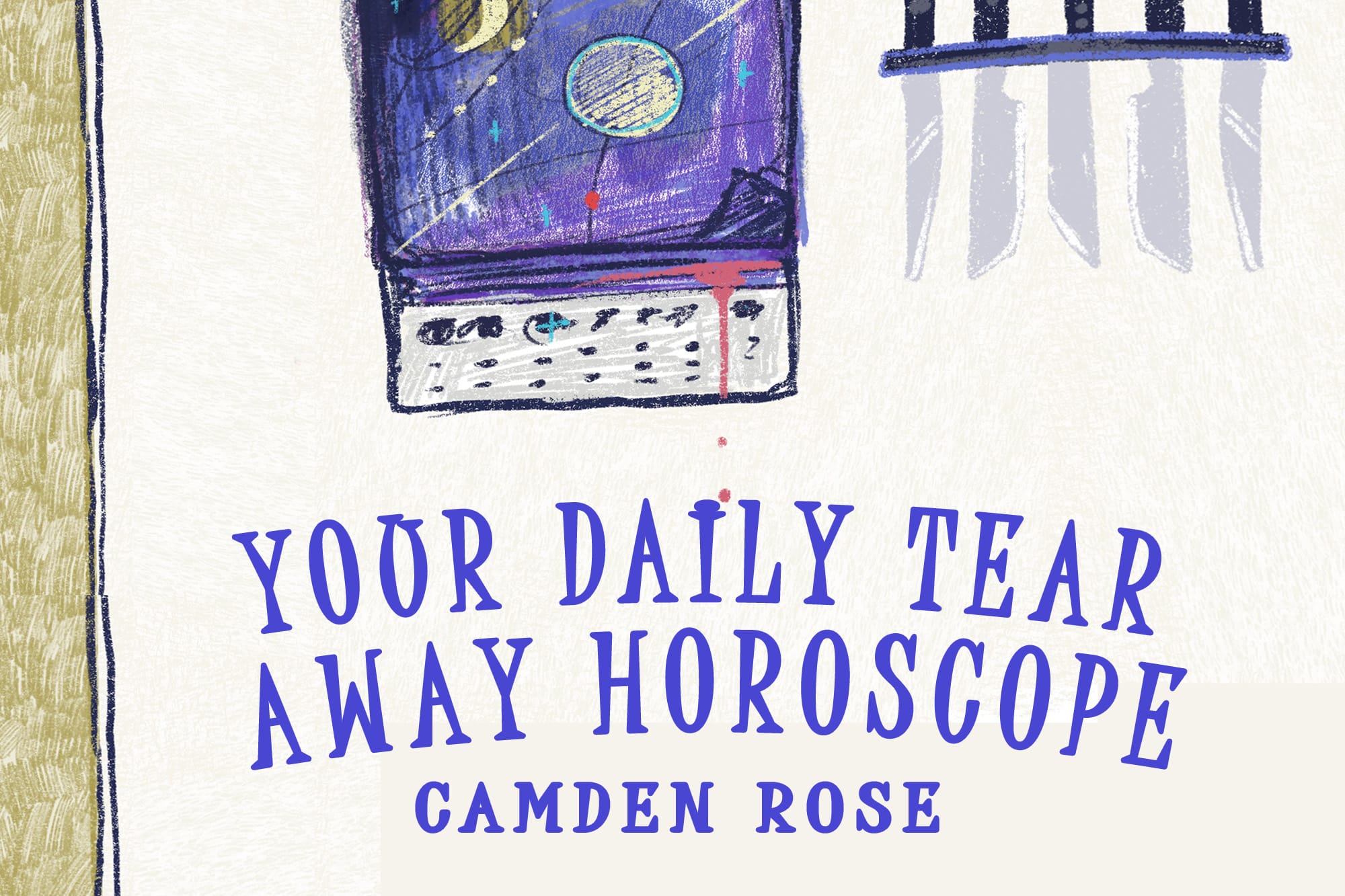 Your Daily Tear Away Horoscope