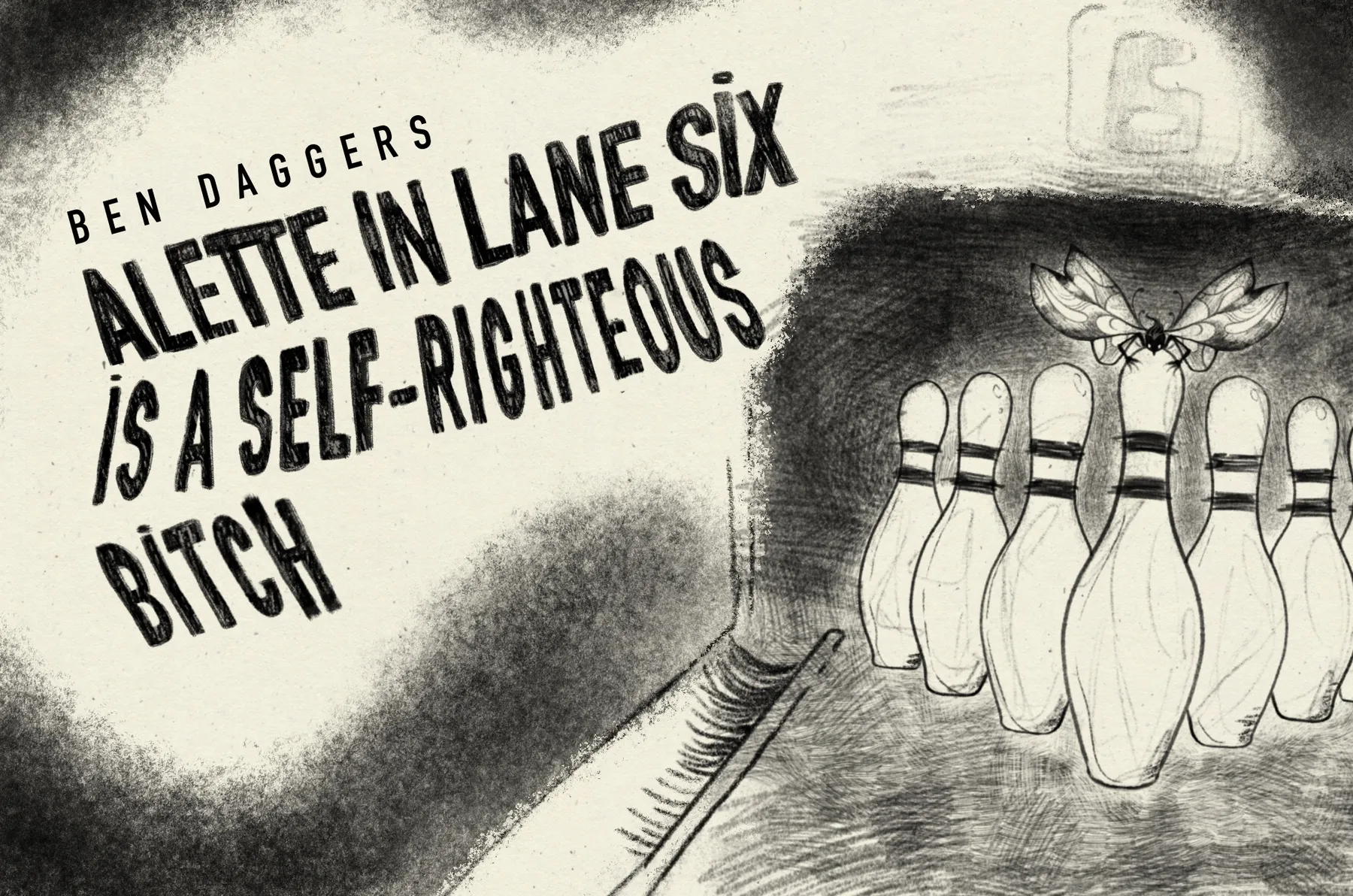 🎳 Alette in lane six is a self-righteous bitch