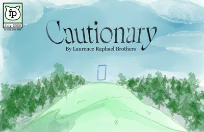 ⚠️ Cautionary by Laurence Raphael Brothers