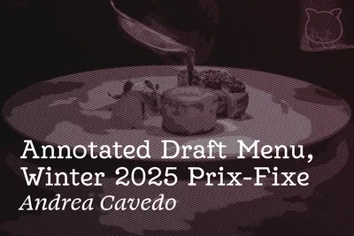 🥘 Annotated Draft Menu, Winter 2025 Prix-Fixe