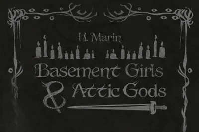 Basement Girls and Attic Gods