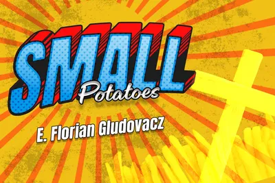 🥔 Small Potatoes