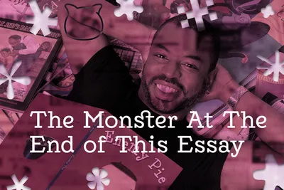 🔭 The Monster At the End of the Essay