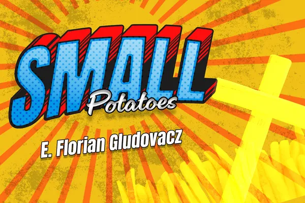 🥔 Small Potatoes