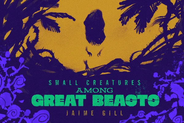 Small Creatures Among Great Beasts