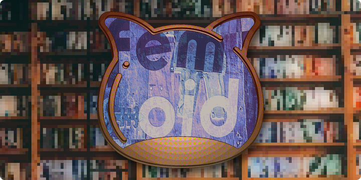 🍈 Femoid by S.A.B. Marcie